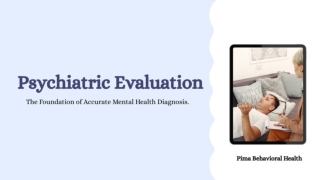 Psychiatric Evaluation: The Foundation of Accurate Mental Health Diagnosis