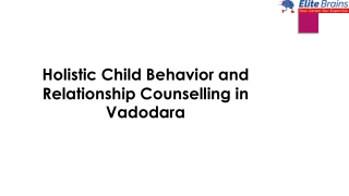 Holistic Child Behavior and Relationship Counselling in Vadodara