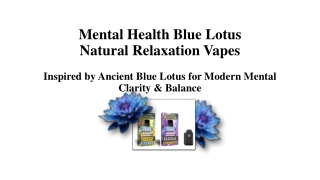Mental Health Blue Lotus 4 Gram Disposables | Burman’s Health Shop