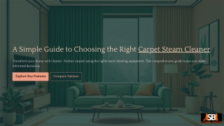A-Simple-Guide-to-Choosing-the-Right-Carpet-Steam-Cleaner.pdf