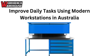 Improve Daily Tasks Using Modern Workstations in Australia