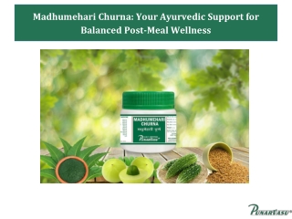 Madhumehari Churna Your Ayurvedic Support for Balanced Post-Meal Wellness
