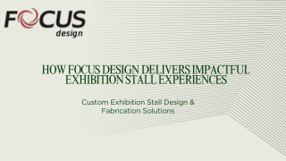 How Focus Design Delivers Impactful Exhibition Stall Experiences