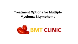 Treatment Options for Multiple Myeloma & Lymphoma