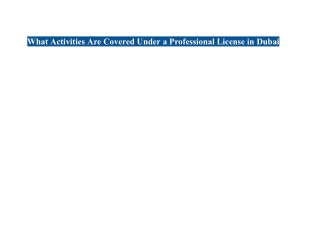 What Activities Are Covered Under a Professional License in Dubai