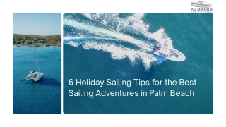 6 Holiday Sailing Tips for the Best Sailing Adventures in Palm Beach