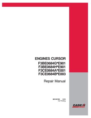 CASE IH Engines Cursor F3BE0684GE901 F3BE0684HE901 F3CE0684AE001 F3CE0684BE003 Service Repair Manual Instant Download (P