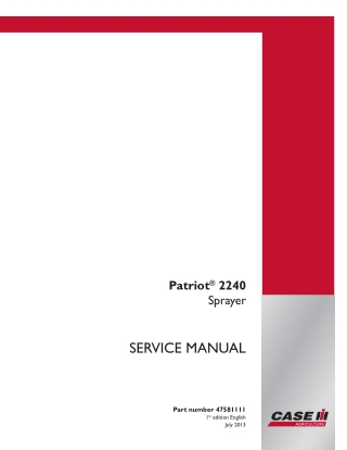 CASE IH Patriot 2240 Sprayer Service Repair Manual Instant Download (Book Code No. 47581111)
