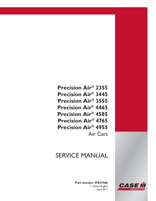 CASE IH Precision Air 2355 3445 3555 4465 4585 4765 4955 Air Cart Service Repair Manual Instant Download (Book Code No.
