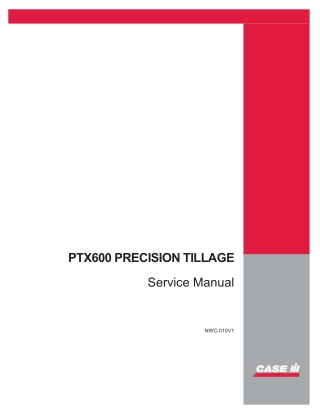CASE IH PTX600 Precision Tillage Service Repair Manual Instant Download (Part Number NWC-010V1)