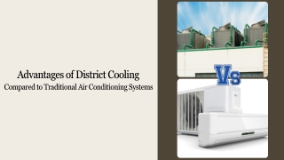 Advantages of District Cooling Compared to Traditional Air Conditioning Systems