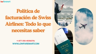 Política de facturación de Swiss Airlines: Todo lo que necesitas saber