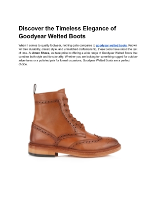 Discover the Timeless Elegance of Goodyear Welted Boots
