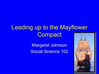 Leading up to the Mayflower Compact