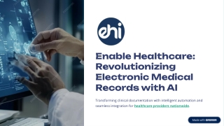 Enable-Healthcare-Revolutionizing-Electronic-Medical-Records-with-AI