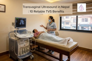 Transvaginal Ultrasound in Nepal 10 Reliable TVS Benefits