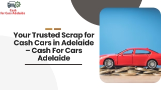 Your Trusted Scrap for Cash Cars in Adelaide – Cash For Cars Adelaide