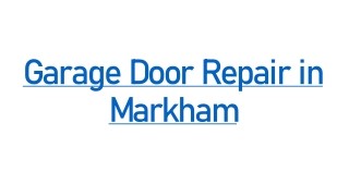 Garage Door Repair  Markhams