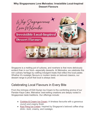 Why Singaporeans Love Melvados: Irresistible Local-Inspired Dessert Flavours