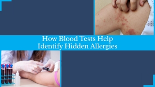 How Blood Tests Help Identify Hidden Allergies