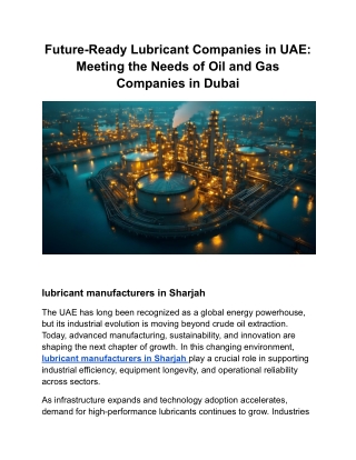 18-12 Future-Ready Lubricant Companies in UAE_ Meeting the Needs of Oil and Gas Companies in Dubai - Google Docs