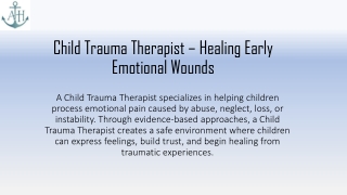 Child Trauma Therapist – Healing Early Emotional Wounds
