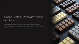 United States Chocolate Market Trends, Drivers & Growth Opportunities 2025-2033