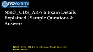 NSE7_CDS_AR-7.6 Exam Details Explained | Sample Questions & Answers