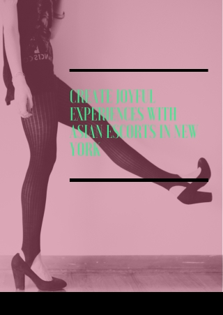 Create joyful experiences with Asian models New York