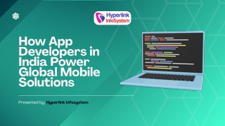 How App Developers in India Power Global Mobile Solutions