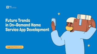 Future Trends in On-Demand Home Service App Development