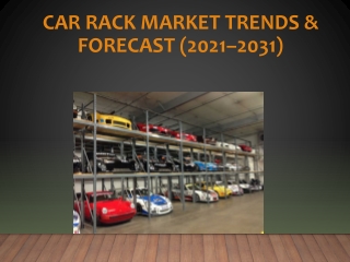 Car_Rack_Market_2021_2031_Short_PPT