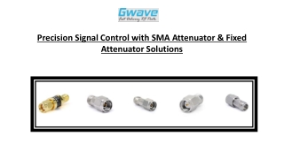 Precision Signal Control with SMA Attenuator & Fixed Attenuator Solutions