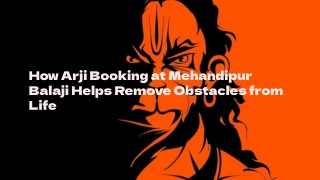 How-Arji-Booking-at-Mehandipur-Balaji-Helps-Remove-Obstacles-from-Life