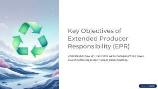 Key Objectives of Extended Producer Responsibility