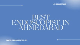 Best Endoscopist in Ahmedabad | Expert Care