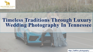 Timeless Traditions Through Luxury Wedding Photography in Tennessee