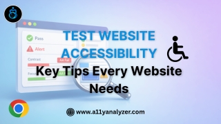 Test Website Accessibility: Key Tips Every Website Needs