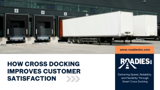 How Cross Docking Improves Customer Satisfaction