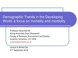 Demographic Trends in the Developing World: a focus on mortality and morbidity