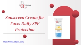 Sunscreen Cream for Face: Daily SPF Protection