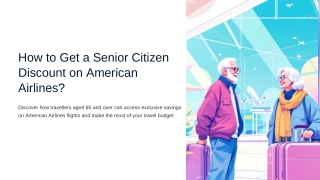 How-to-Get-a-Senior-Citizen-Discount-on-American-Airlines.pptx