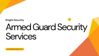 Armed Guard Security Services Backed by Training, Trust, and Experience