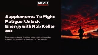 Supplements-To-Fight-Fatigue-Unlock-Energy-with-Rob-Keller-MD