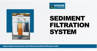 Sediment Filtration System for Superior Water Protection