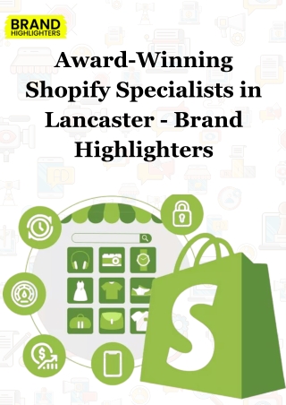 Award-Winning Shopify Specialists in Lancaster - Brand Highlighters