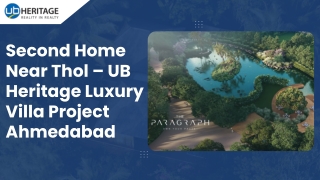 Second Home Near Thol – UB Heritage Luxury Villa Project Ahmedabad