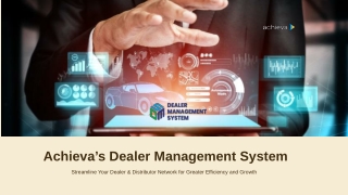 Streamline Your Dealer & Distributor Network for Greater Efficiency and Growth