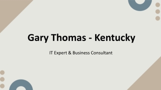 Gary Thomas (Kentucky) - A Insight-to-Innovation Thinker