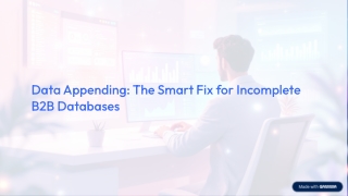 Data Appending The Smart Fix for Incomplete B2B Databases
